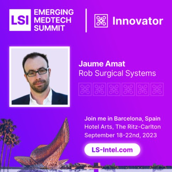 Jaume Amat at LSI Europe Emerging Medtech Summit